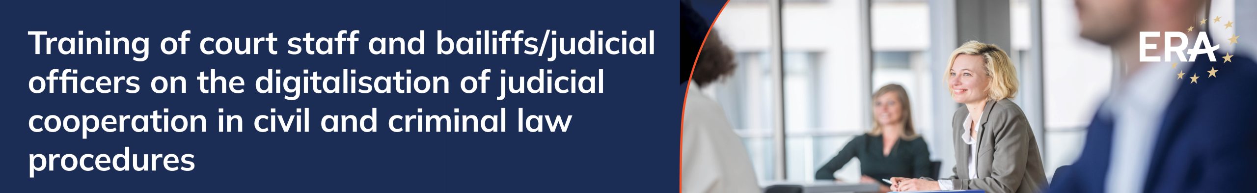 Training of court staff and bailiffs/judicial officers on the digitalisation of judicial cooperation in civil and criminal law procedures